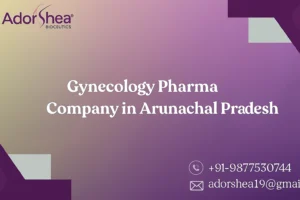 Gynecology Pharma Company in Arunachal Pradesh