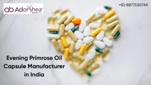 Evening Primrose Oil Capsule Manufacturer in India