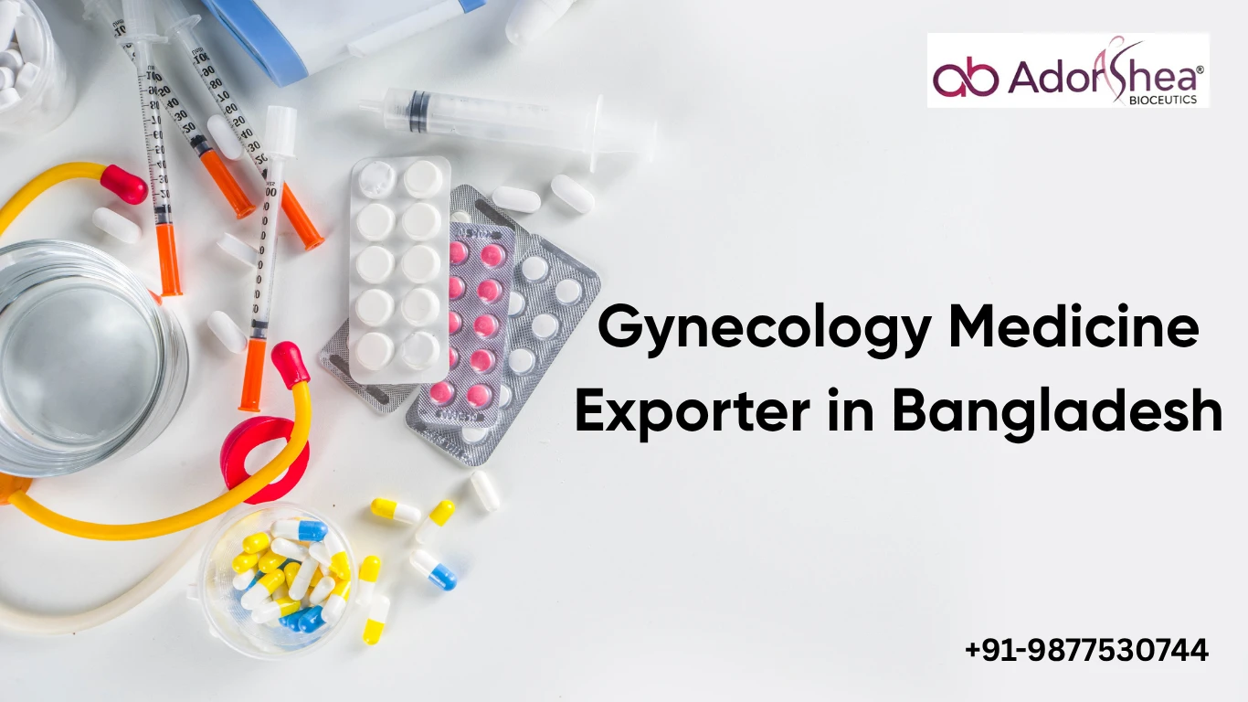 Gynecology Medicine Exporter in Bangladesh