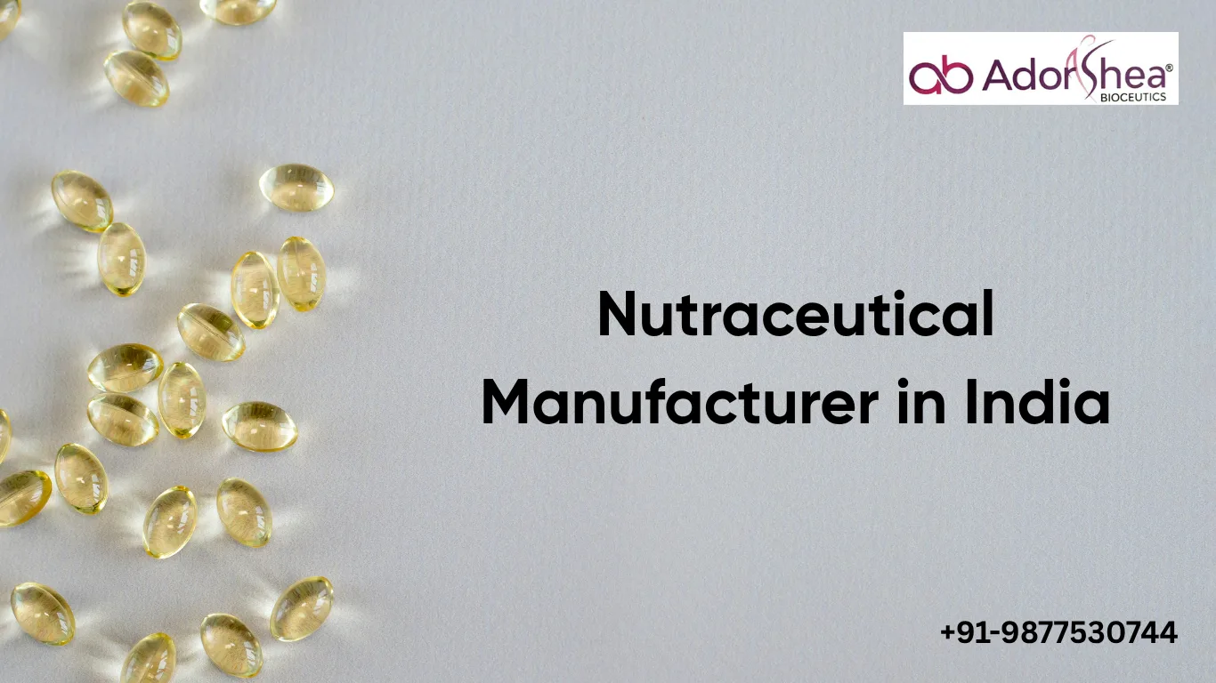 Nutraceutical Manufacturer in India